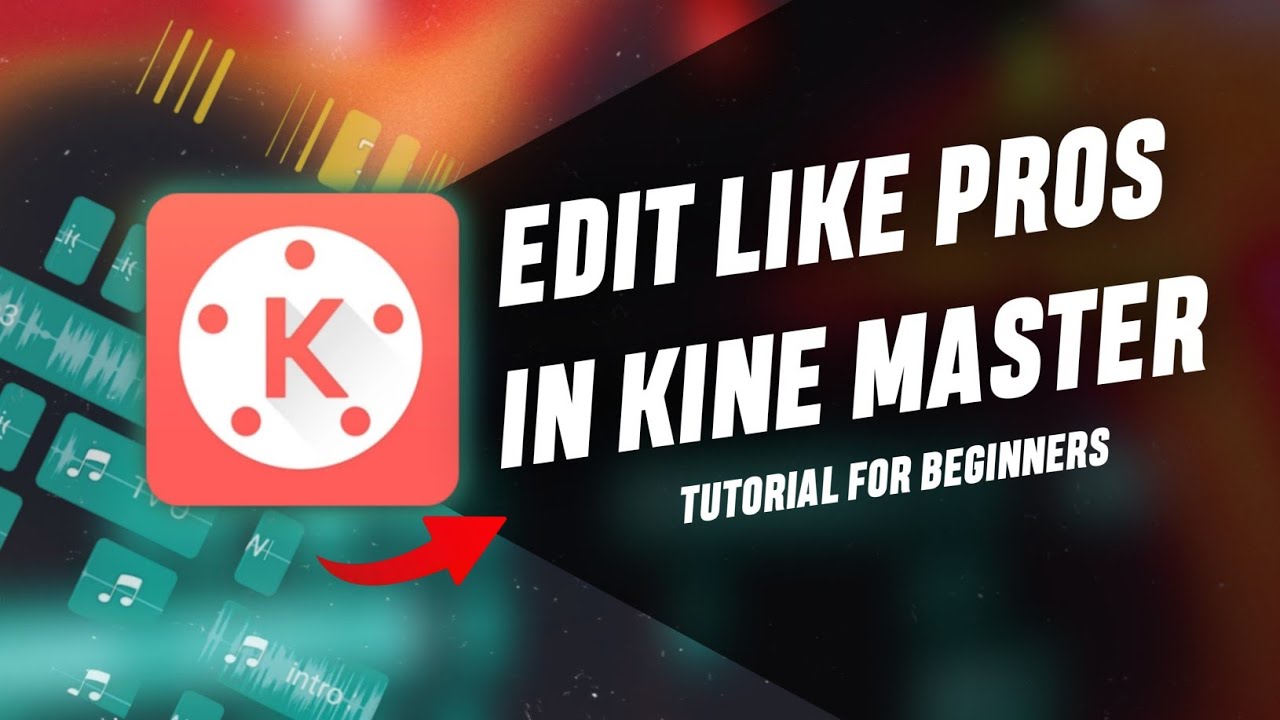 How to Use KineMaster Step-by-Step Video Editing Tutorial 